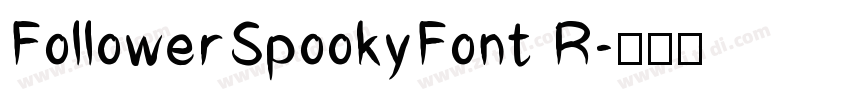 FollowerSpookyFont R字体转换